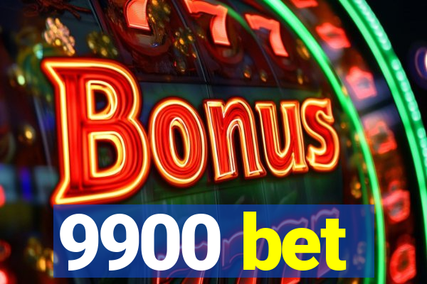 9900 bet
